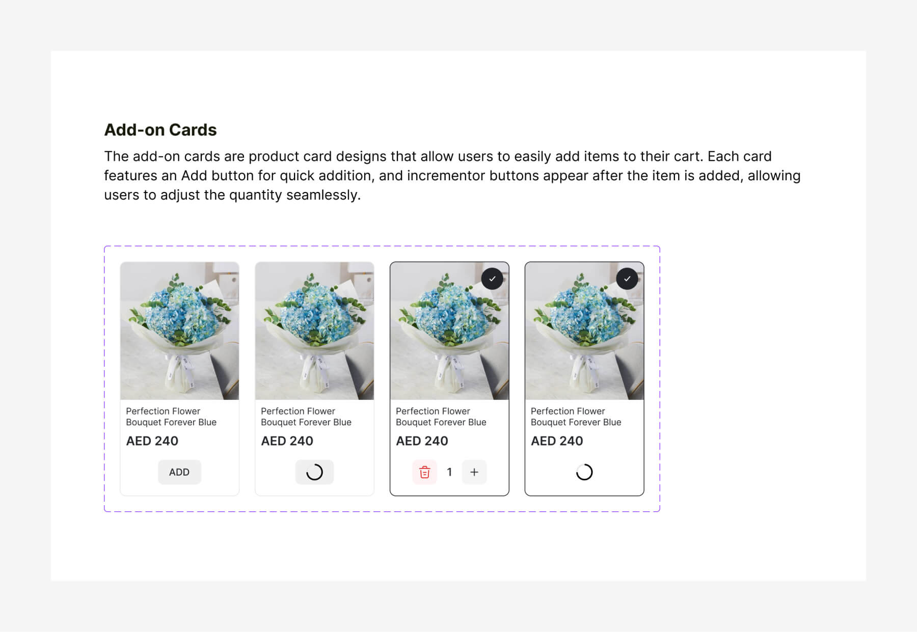 The add-on cards are product card designs that allow users to easily add items to their cart. Each card features an Add button for quick addition, and incrementor buttons appear after the item is added, allowing users to adjust the quantity seamlessly.